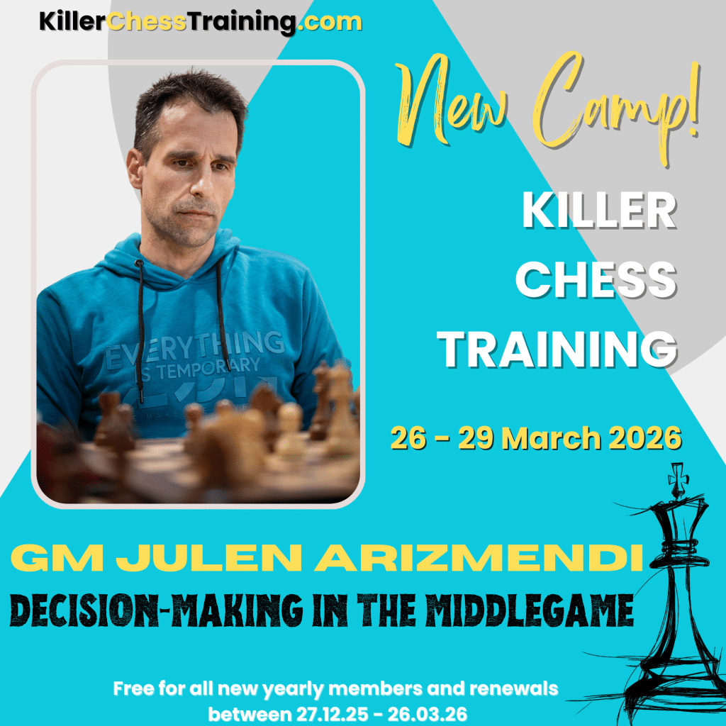 CAMP GM Julen Arizmendi Decision Making in the Middlegame 1