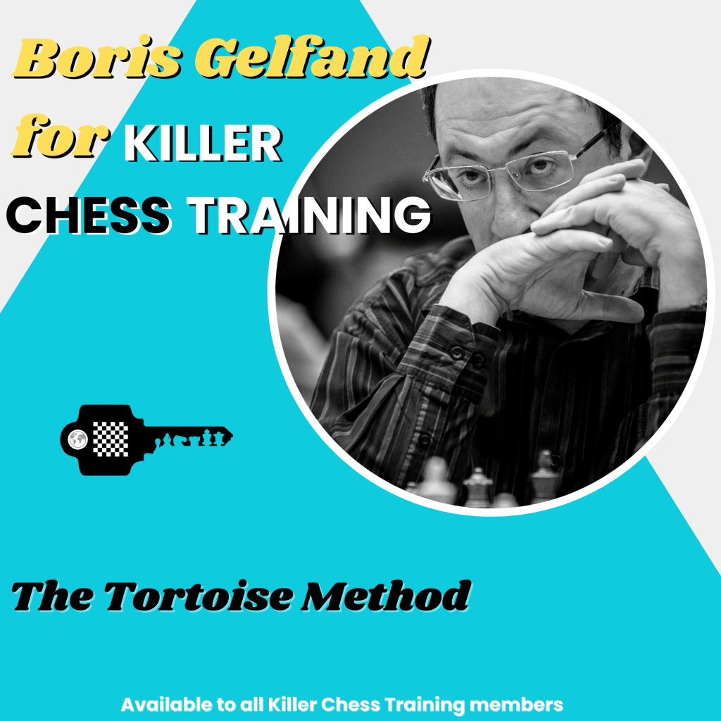 GM Boris Gelfand Tortoise Method 2